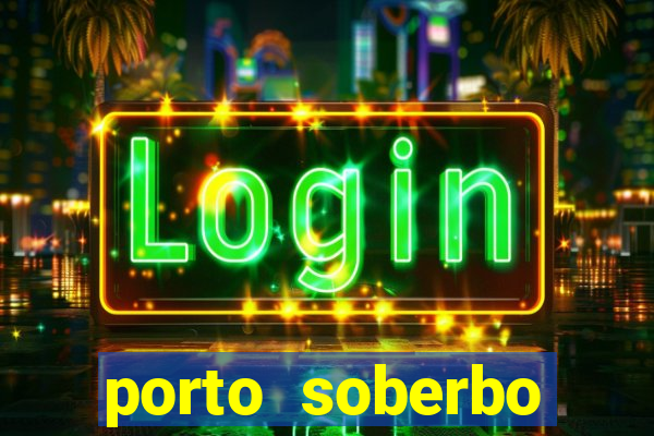 porto soberbo argentina compras